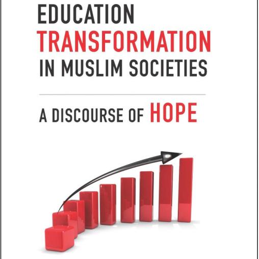 Education Transformation in Muslim Societies